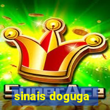 sinais doguga